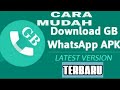 cara download gb whatsapp terbaru 2021