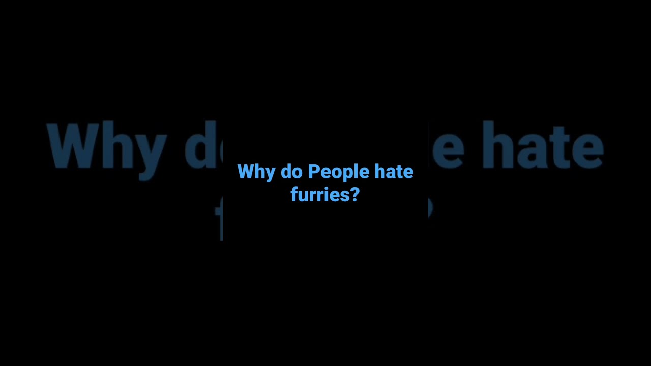 Why Do People Hate Furries - YouTube