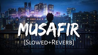 Musafir [Slowed+Reverb] Atif Aslam | Kaise Jiyunga kaise Lofi | Lofi Music Channel