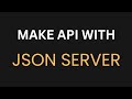 JSON Server in Hindi | Make API for React , Angular, Vue