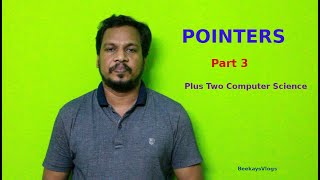 Structures and pointers - POINTERS PART III