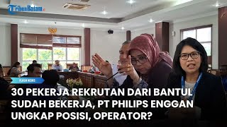 30 Pekerja Rekrutan dari Bantul Sudah Bekerja, PT Philips Enggan Ungkap Posisi, Operator?