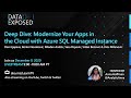Deep Dive: Modernize your Apps in the Cloud with Azure SQL Managed Instance | Data Exposed Live
