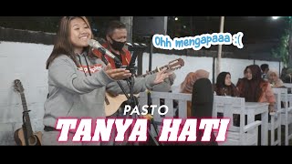 PASTO - TANYA HATI (COVER LIRIK) BY NANDA MONICA