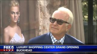 Grand opening of Buckhead Atlanta: luxury shopping district