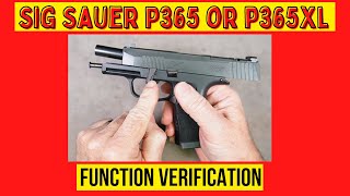 Sig P365 Function \u0026 Safety Check. Sig Function Verification