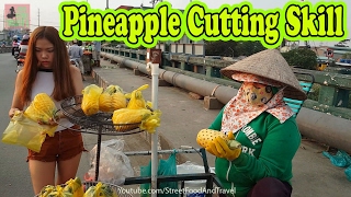 Street Food Vietnam 2017 - Amazing Pineapple Cutting Skill