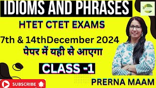 IDIOMS & PHRASES ALL COMPETITIVE HTET CTET EXAMS