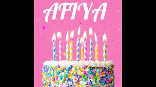 Afiya Happy Birthday Song'' Happy Birthday to you'' afiya