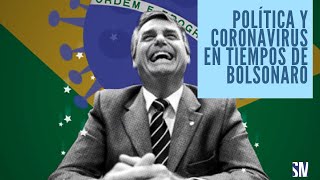 Política y Coronavirus en Tiempos de Bolsonaro