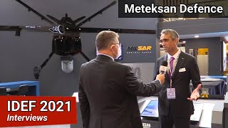 Meteksan Defence President Selçuk Kerem Alparslan answered our questions in IDEF 2021.