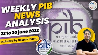PIB News Analysis (22nd to 30th June 2022)