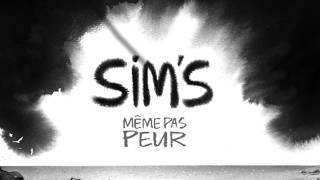 Sim's - Même pas peur - Audio -