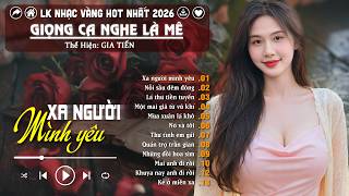 Lk Nhạc Vàng Bolero Hot Nhất 2026 - Top 15 Ca Khúc BOLERO GIA TIẾN ÊM TAI DỄ NGỦ | XA NGƯỜI MÌNH YÊU