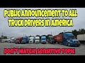 Public Announcement To All Truck Drivers In America! Truckers Confessions