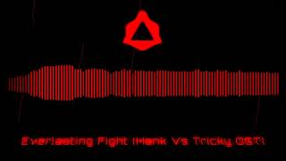 Everlasting Fight (Hank vs Tricky OST)