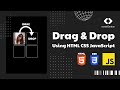 Drag & Drop Using HTML CSS JavaScript | Drag and Drop with Vanilla JS