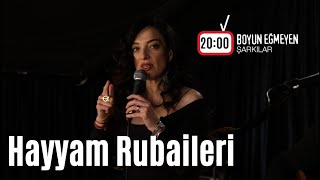 Boyun Eğmeyen Şarkılar: Hayyam Rubaileri