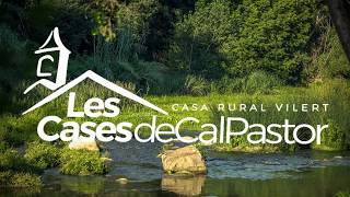 Gite rural Catalogne location | Les Cases de Cal Pastor à Vilert