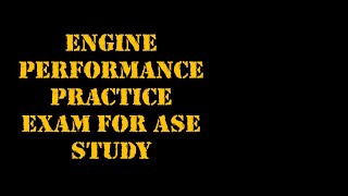 Engine Performance ASE Practice Test