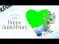 Happy Anniversary green screen video template | The Green Visuals