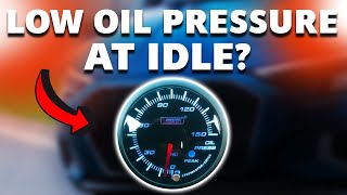 SYMPTOMS OF LOW OIL PRESSURE AT IDLE (Causes and Fixes)