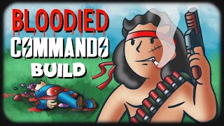 the ULTIMATE guide to the BLOODIED COMMANDO build