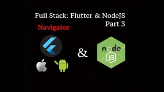 Full Stack Flutter & Node.js Authentication Part 3 - Navigator