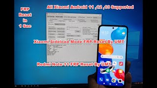 Redmi Note 11 FRP Reset By UMT (Xiaomi Sideload Mode FRP Reset By UMT)