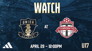 Union Academy U17 at Toronto FC [4.29.23]