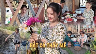 Dọn Vườn Bắt Cá Thấy Mê