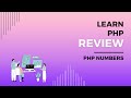 PHP Numbers Review, Learn PHP on Codecademy, Number Data Types, Math Operators, Order of Operations
