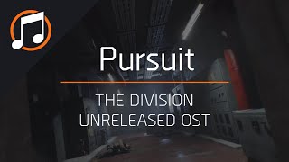 The Division Unreleased OST | Pursuit