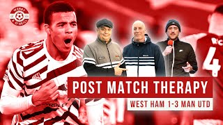 Mason Greenwood & Marcus Rashford Do Us Proud! West Ham 1-3 Man Utd Post Match Therapy