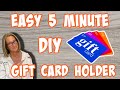 EASY 5 MINUTE DIY Gift Card Holder