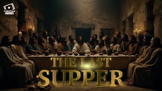 Christian Movies | The Last Supper