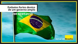 JBr News 2023 #004 - Embates de um governo amplo