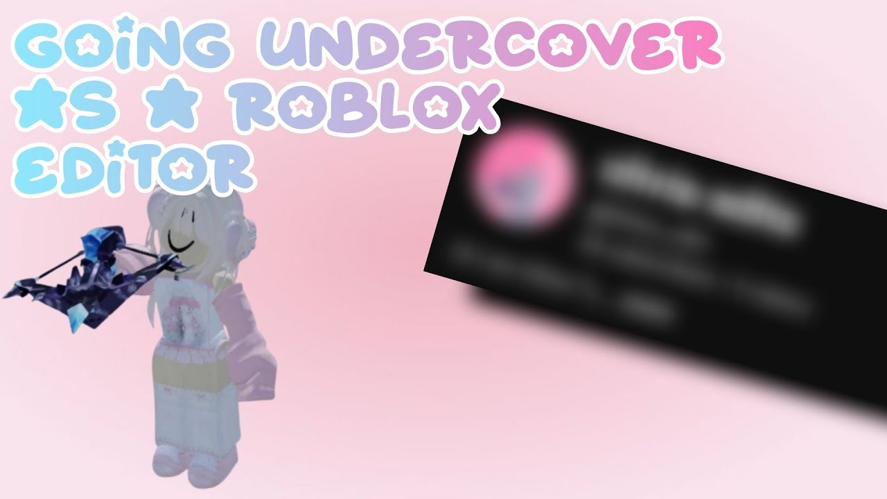 Going Undercover As A Roblox Editor For One Week Youtube