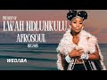 Lwah Ndlunkulu Best of AfroSoul Mix 2025 | Dj Webaba