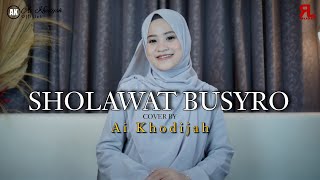 SHOLAWAT BUSYRO ( Habib Segaf Baharun Bin Hasan Baharun ) Cover By AI KHODIJAH