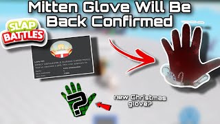 MITTEN GLOVE CONFIRMED BACK + NEW CHRISTMAS GLOVE PROBABLY? | Slap Battles Christmas Update