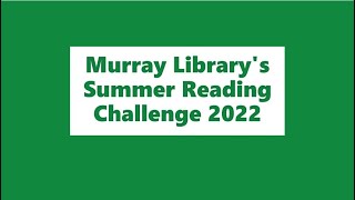 2022 Elementary Book Review/ Murray Library's Summer Reading Program Info