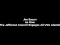 Jim Bacon on How The Jefferson Council Engages All UVA Alumni