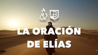 #413 | La oración de Elías (Dame poder, Señor, en la oración/Profeta Elías) - Dueto Galileo