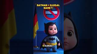 Germany Banned Naming Kids ‘Batman’! (Not a Joke)