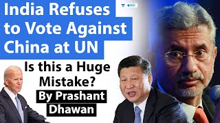 India's Big Mistake at UN ? India Refuses to Vote Against China at UN Human Rights Council