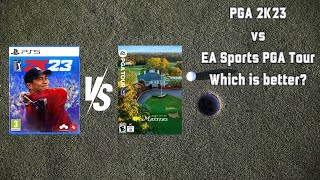 Which Golf Game is Better? PGA 2K23 or EA Sports PGA Tour? Depends on What Type of Gamer You Are