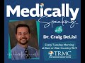 medically speaking with dr. delisi 3 12 2024