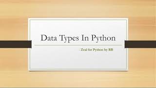 Tutorial 2 : Data Types In Python | Mutable, Immutable | Sequenced Based Data Types