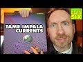 Listening to Tame Impala - Currents for the first time